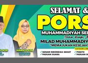 Sambut Milad ke-113, Muhammadiyah Sergai Gelar PORSENI Pelajar: Wujudkan Generasi Sehat, Cerdas, dan Berakhlak