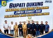 Bupati Sergai Sambut Baik Pelantikan JMSI Sergai/Tebingtinggi